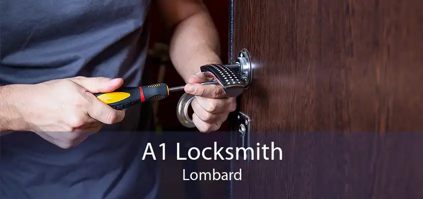 A1 Locksmith Lombard