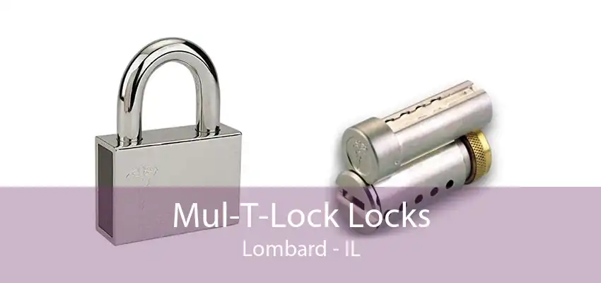 Mul-T-Lock Locks Lombard - IL